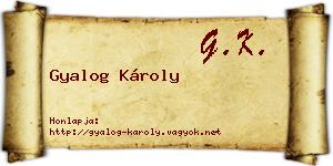 Gyalog Károly névjegykártya